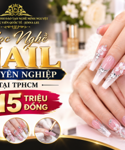 Học Nghề Nail Chuyên Nghiệp Tại TPHCM Chỉ 15 Triệu Đồng